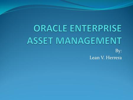 ORACLE ENTERPRISE ASSET MANAGEMENT