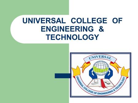 UNIVERSAL COLLEGE OF ENGINEERING & TECHNOLOGY. Circuits and Networks E.C Engg. Parmar Ramendra (140463111001) Guided by :- Prof. Dhaval Patel (E.C Department)