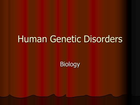 Human Genetic Disorders