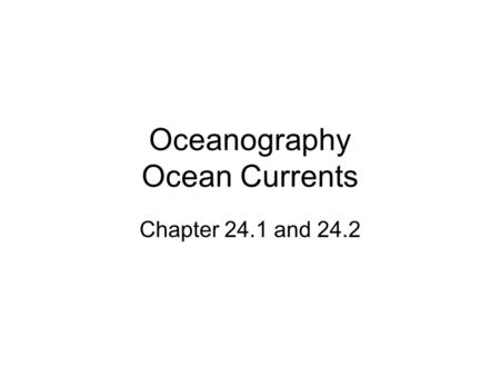 Oceanography Ocean Currents