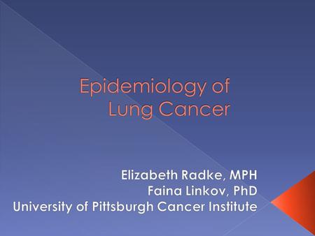  Most frequently diagnosed cancer worldwide › About 1.35 million new cases diagnosed worldwide each year  Leading cause of cancer deaths in the United.