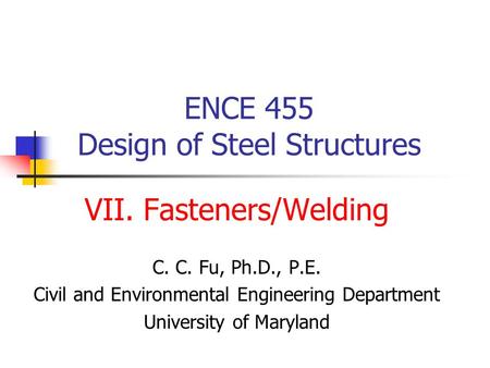 ENCE 455 Design of Steel Structures