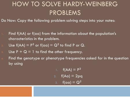 How to Solve Hardy-Weinberg problems