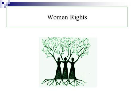 Women Rights. The term women's rights The term women's rights refers to freedoms and entitlements of women and girls of all ages. These rights may or.