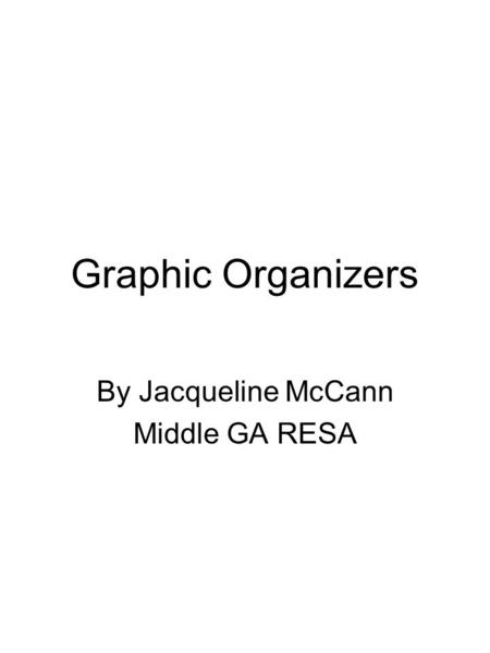 By Jacqueline McCann Middle GA RESA