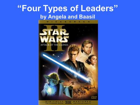 “Four Types of Leaders” by Angela and Baasil