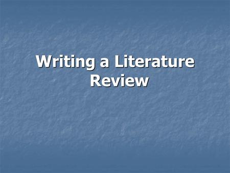 Writing a Literature Review