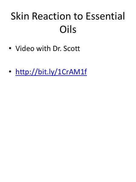 Skin Reaction to Essential Oils Video with Dr. Scott