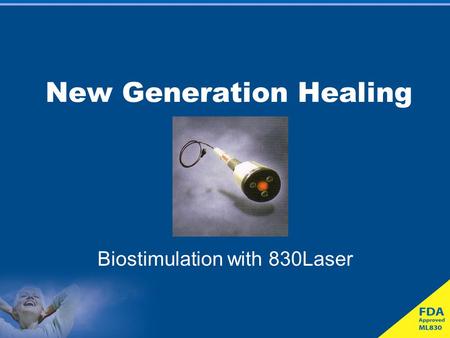 New Generation Healing Biostimulation with 830Laser.