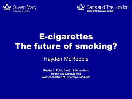 E-cigarettes The future of smoking?