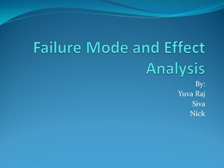 Failure Mode and Effect Analysis