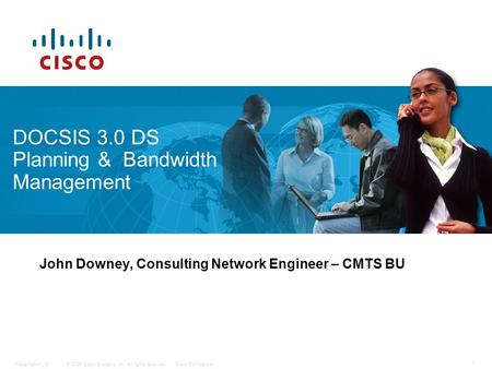 DOCSIS 3.0 DS Planning & Bandwidth Management