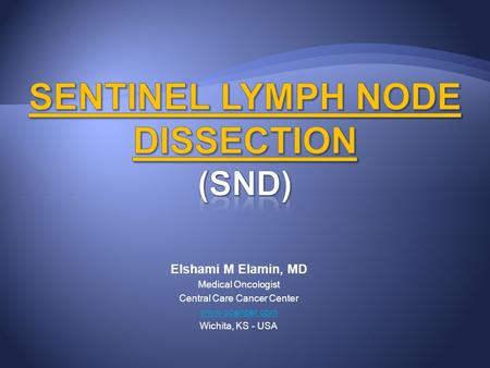 Sentinel Lymph Node Dissection (SND)