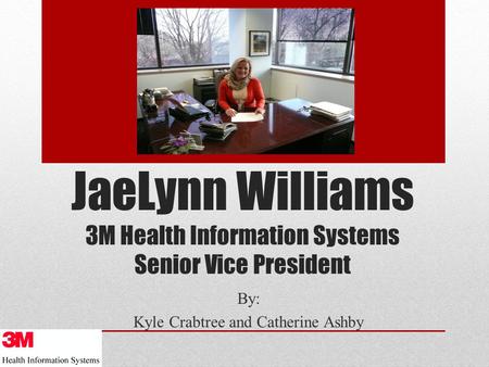 JaeLynn Williams 3M Health Information Systems Senior Vice President