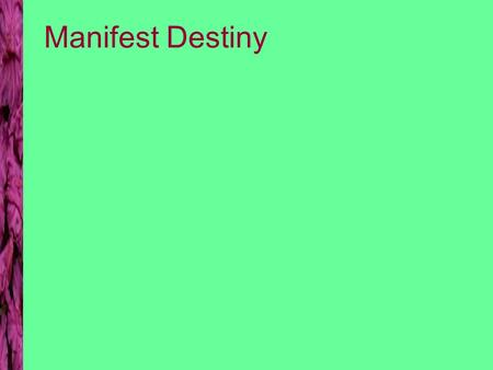 Manifest Destiny. The Great Nation Jefferson v. Madison The agrarian republic The commercial power Expansion either way Jefferson v. Madison The agrarian.