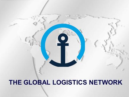 THE GLOBAL LOGISTICS NETWORK