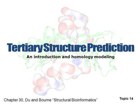 An introduction and homology modeling