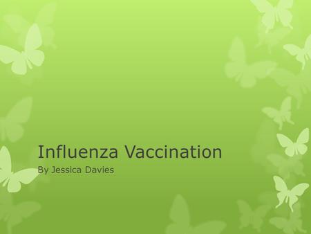 Influenza Vaccination