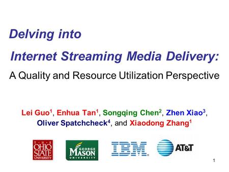 Internet Streaming Media Delivery: