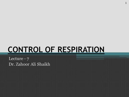 CONTROL OF RESPIRATION