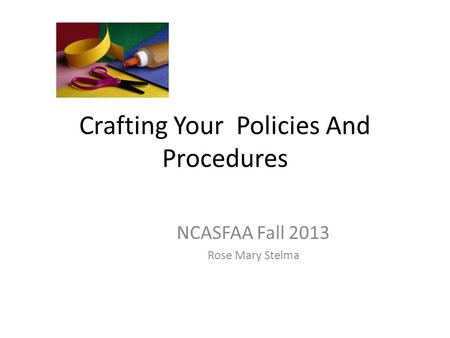 Crafting Your Policies And Procedures