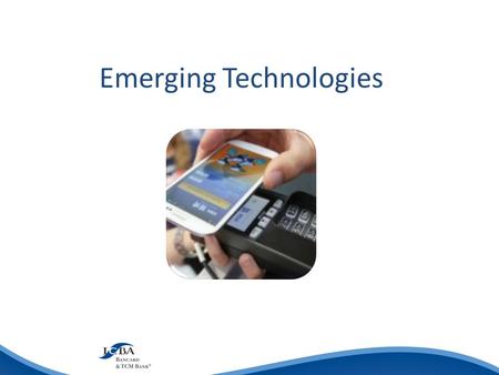 Emerging Technologies