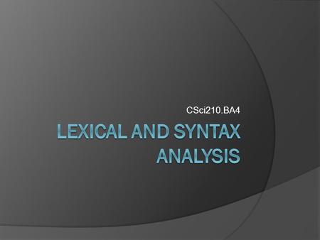 Lexical and syntax analysis