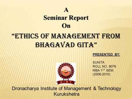 “ETHICS OF MANAGEMENT FROM BHAGAVAD GITA”