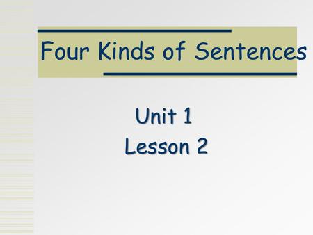 Four Kinds of Sentences