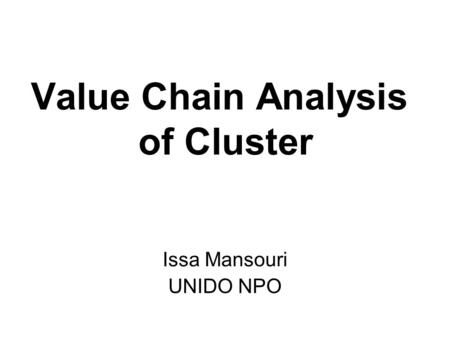 Value Chain Analysis of Cluster