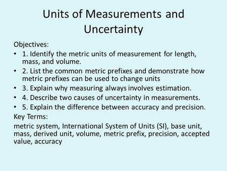 Units of Measurements and Uncertainty