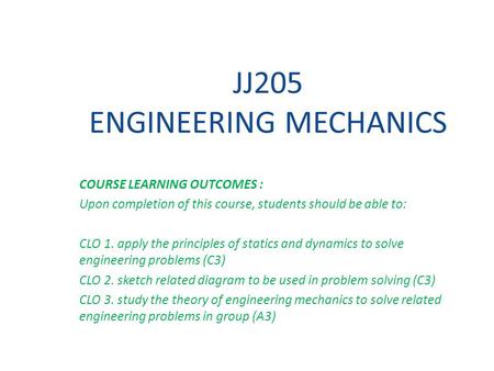 JJ205 ENGINEERING MECHANICS