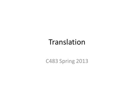 Translation C483 Spring 2013. 1. Use Figure 22.3 to determine which template strand DNA sequence (written in the 5' → 3' direction) specifies the tripeptide.