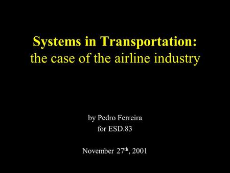 Systems in Transportation: the case of the airline industry