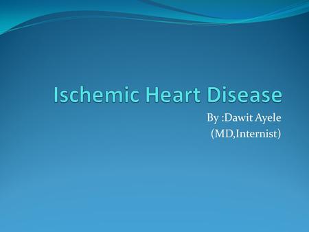 Ischemic Heart Disease