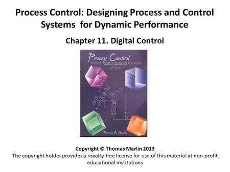 Chapter 11. Digital Control Copyright © Thomas Marlin 2013