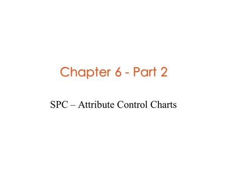 SPC – Attribute Control Charts