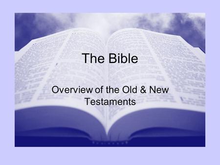 Overview of the Old & New Testaments