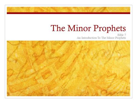 The Minor Prophets Bible 7 An Introduction To The Minor Prophets.