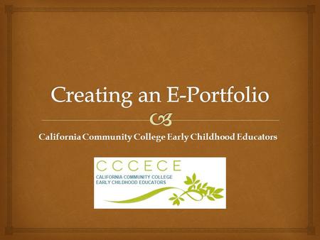 California Community College Early Childhood Educators.