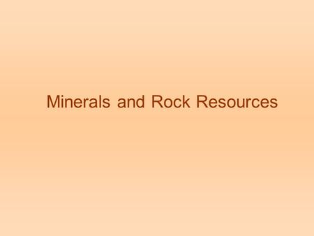 Minerals and Rock Resources