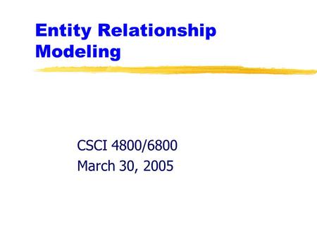 Entity Relationship Modeling