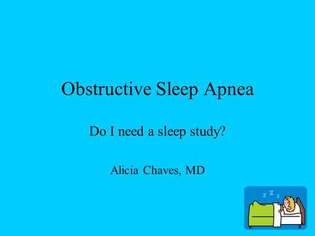 Obstructive Sleep Apnea