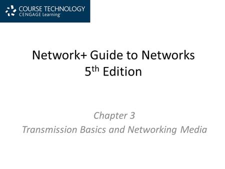 Network+ Guide to Networks 5th Edition