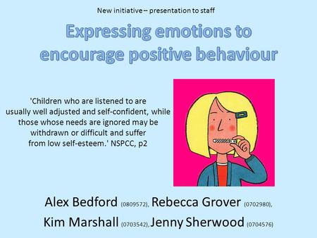 Expressing emotions to encourage positive behaviour