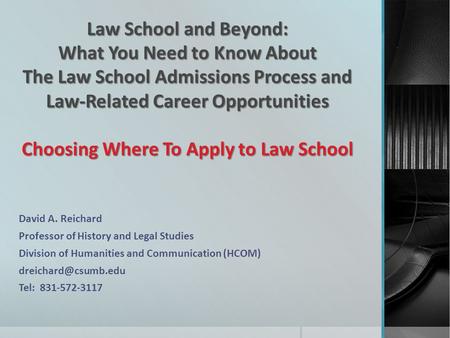 Law School and Beyond: What You Need to Know About The Law School Admissions Process and Law-Related Career Opportunities Choosing Where To Apply to Law.