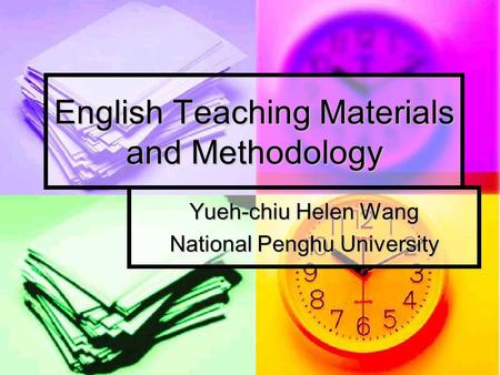 English Teaching Materials and Methodology