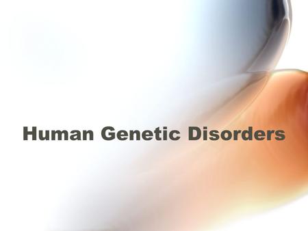 Human Genetic Disorders