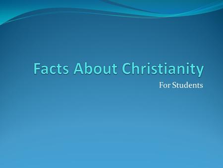 Facts About Christianity