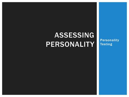 Assessing Personality